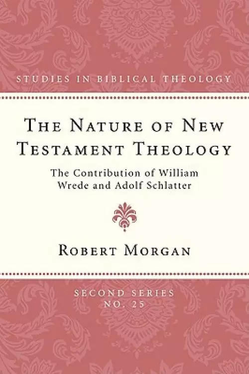 The Nature of New Testament Theology