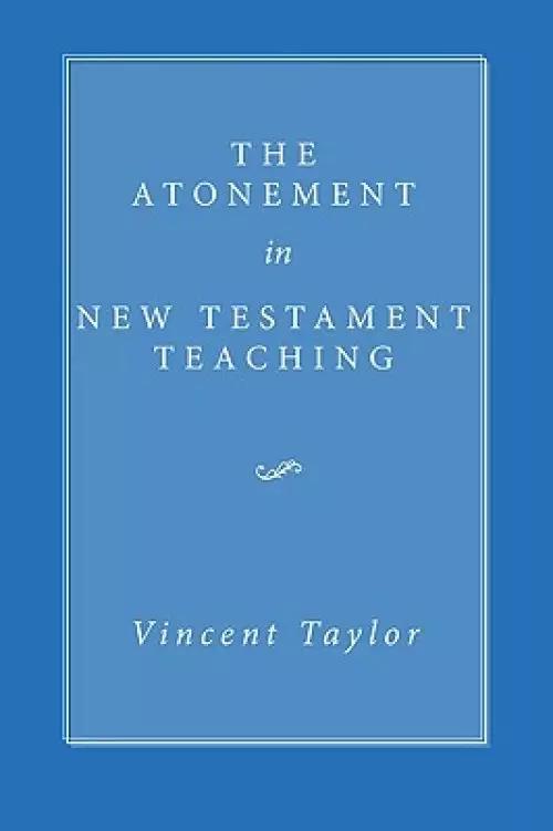 The Atonement in New Testament Teaching