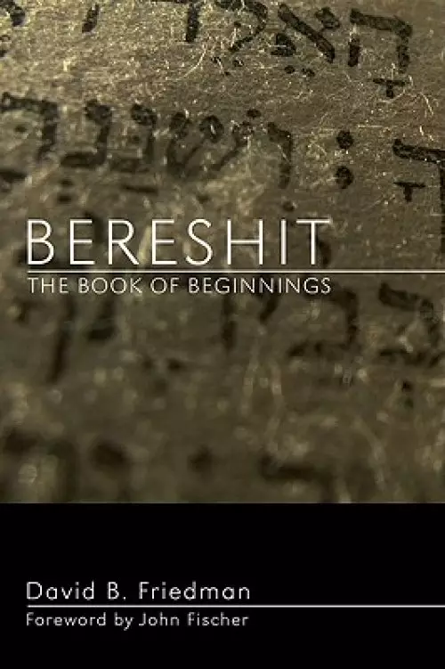 Bereshit, the Book of Beginnings