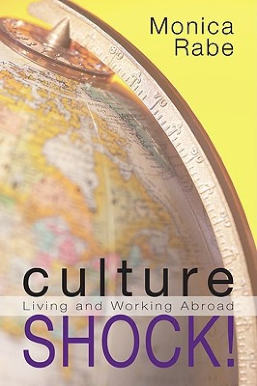 Culture Shock!: Living and Working Abroad