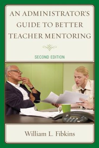 An Administrator's Guide to Better Teacher Mentoring