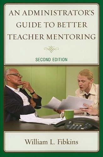 An Administrator's Guide to Better Teacher Mentoring