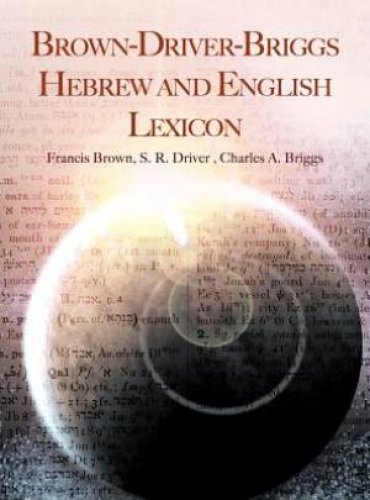 Brown-Driver-Briggs Hebrew and English Lexicon