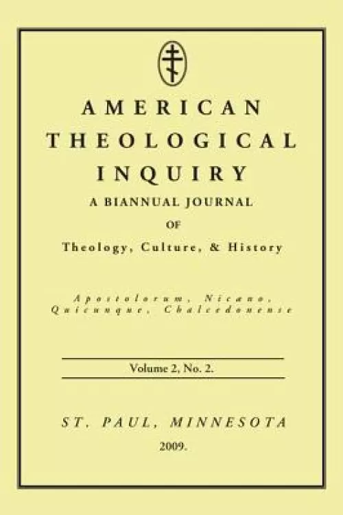 American Theological Inquiry, Volume Two, Issue Two