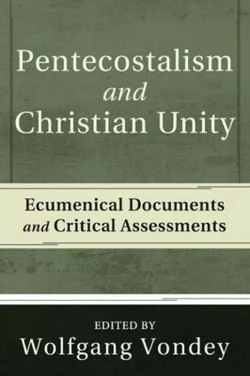 Pentecostalism and Christian Unity