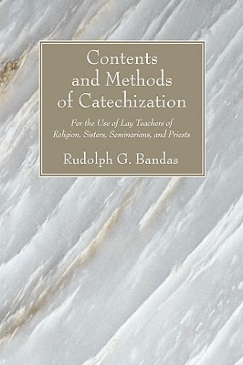 Contents and Methods of Catechization