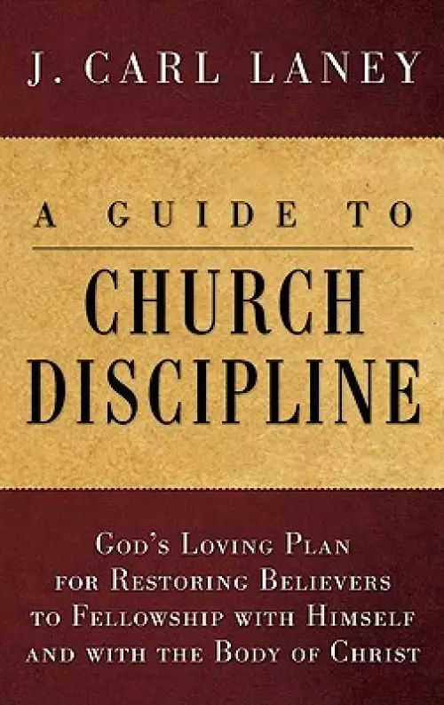 A Guide to Church Discipline