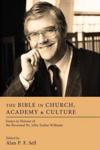 Bible in Church, Academy, and Culture