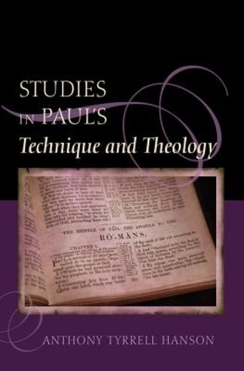 Studies in Paul's Technique and Theology