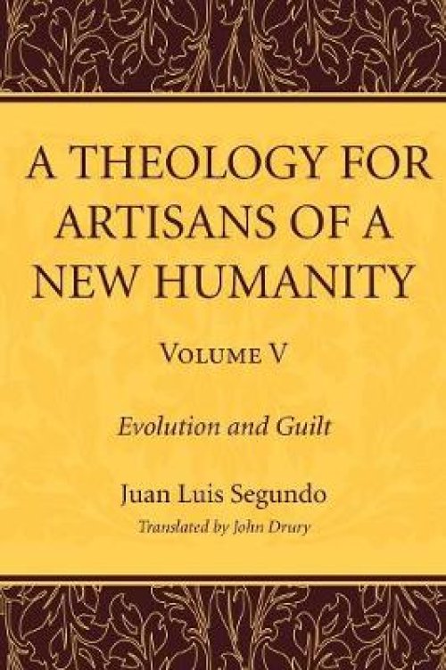 A Theology for Artisans of a New Humanity, Volume 5