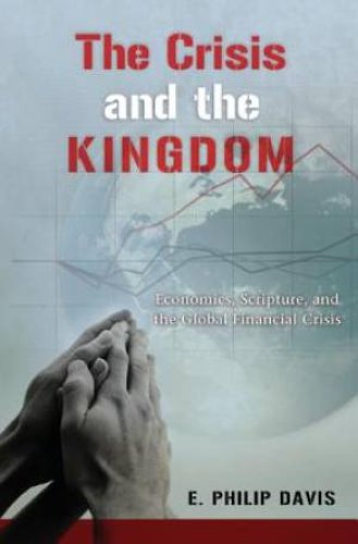 The Crisis and the Kingdom