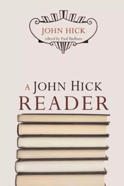 A John Hick Reader