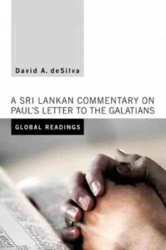 Global Readings: A Sri Lankan Commentary on Paul's Letter to the Galatians