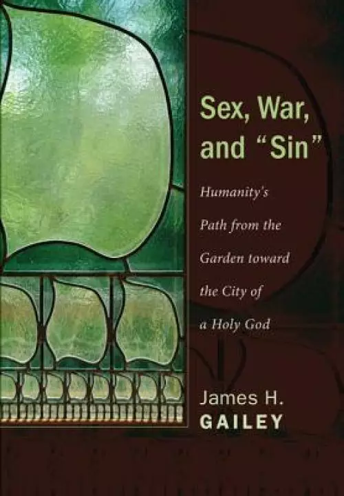 Sex, War, and Sin