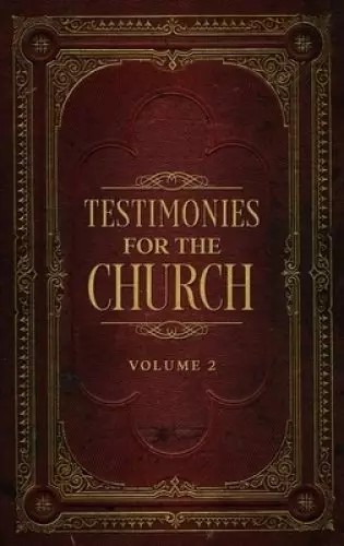 Testimonies for the Church Volume 2