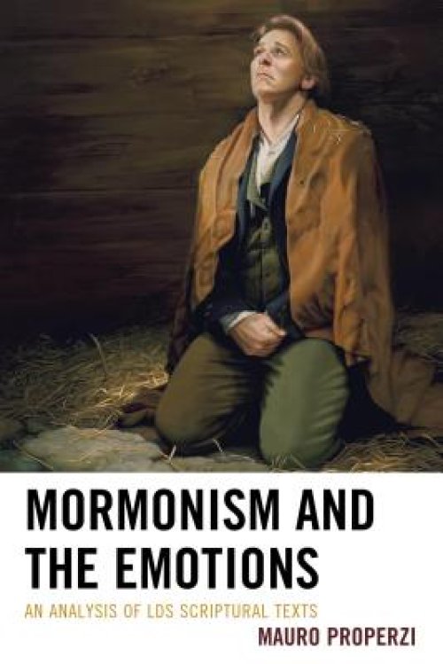 Mormonism and the Emotions: An Analysis of Lds Scriptural Texts