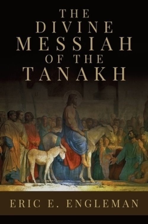 The Divine Messiah of the Tanakh