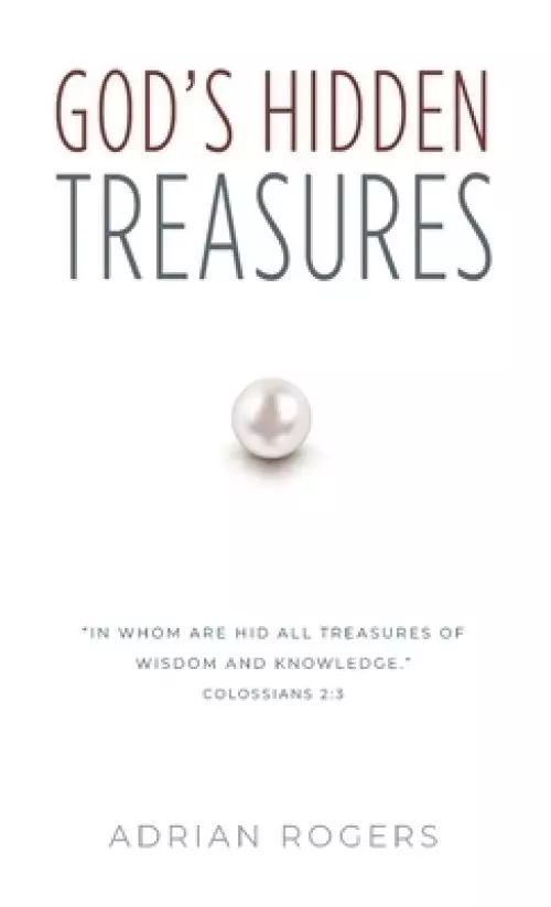 God's Hidden Treasures: All Wisdom and Knowledge