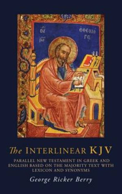 The Interlinear KJV: Parallel New Testament in Greek and English Based On the Majority Text with Lexicon and Synonyms