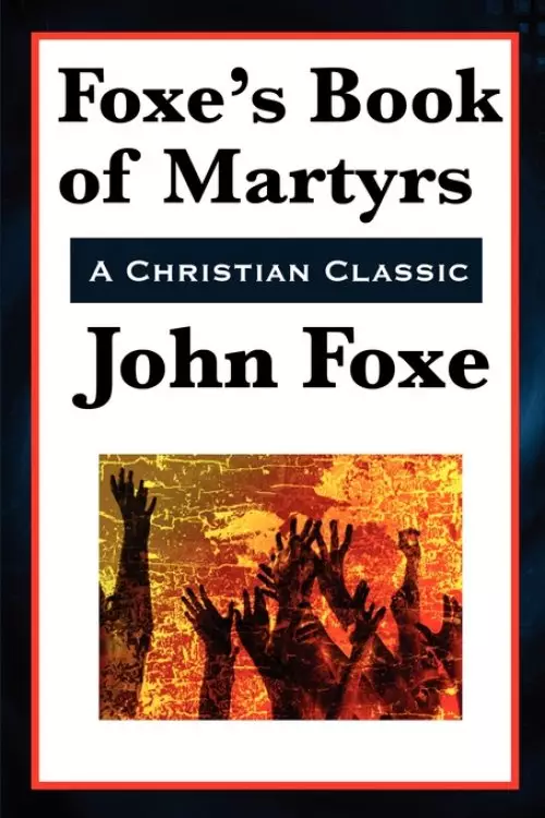 Foxe's Book of Martyrs