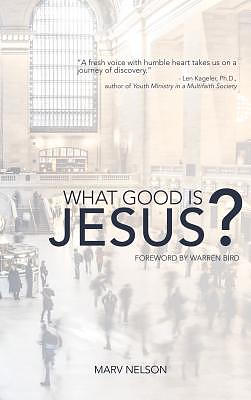 What Good is Jesus?