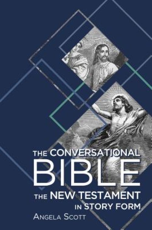 The Conversational Bible: The New Testament in Story Form