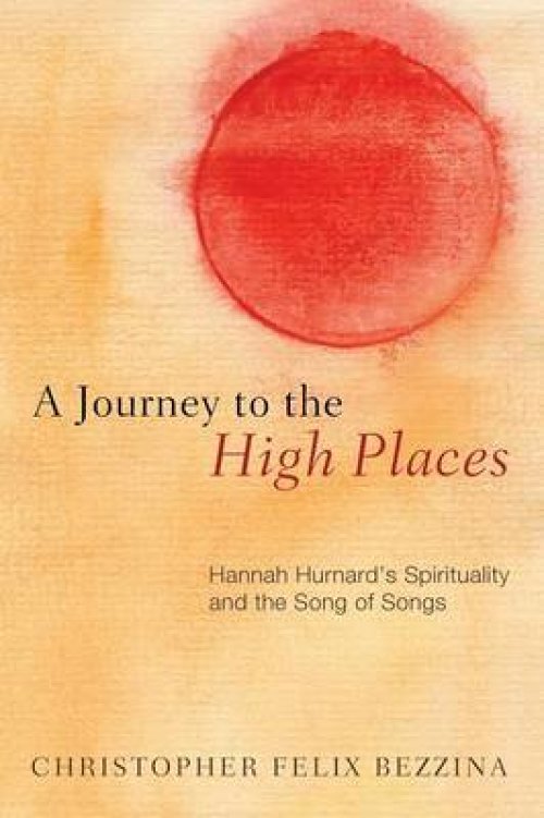 A Journey to the High Places: Hannah Hurnard's Spirituality and the Song of Songs