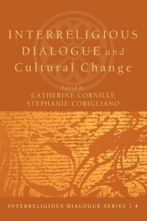 Interreligious Dialogue and Cultural Change