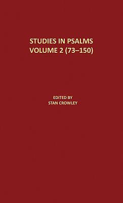 Studies in Psalms Volume 2 (73-150): Denton/Schertz Commentaries