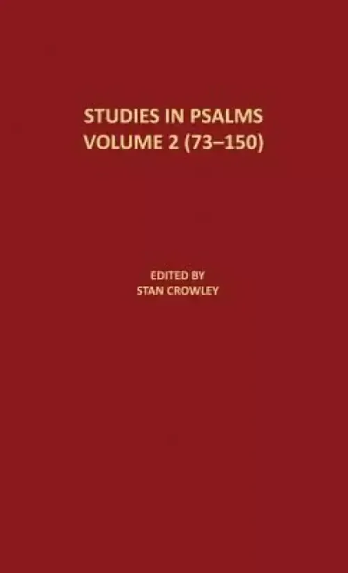 Studies in Psalms Volume 2 (73-150): Denton/Schertz Commentaries