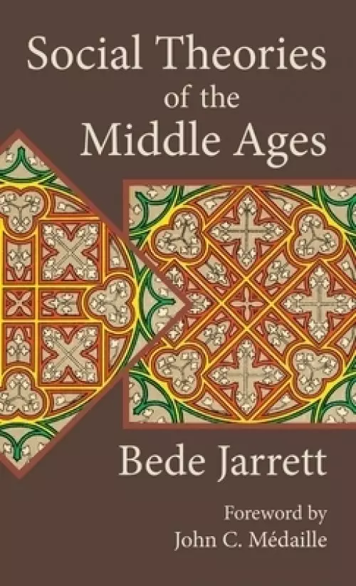 Social Theories of the Middle Ages