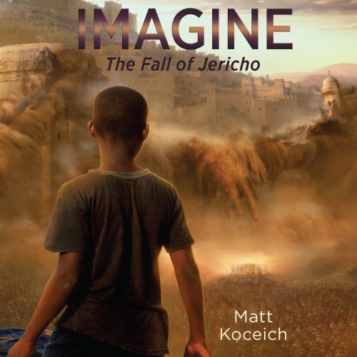 Imagine...The Fall of Jericho