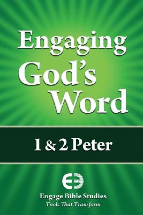 Engaging God's Word: 1 & 2 Peter