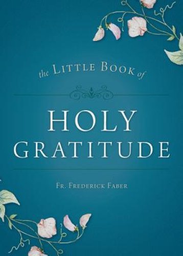 The Little Book of Holy Gratitude