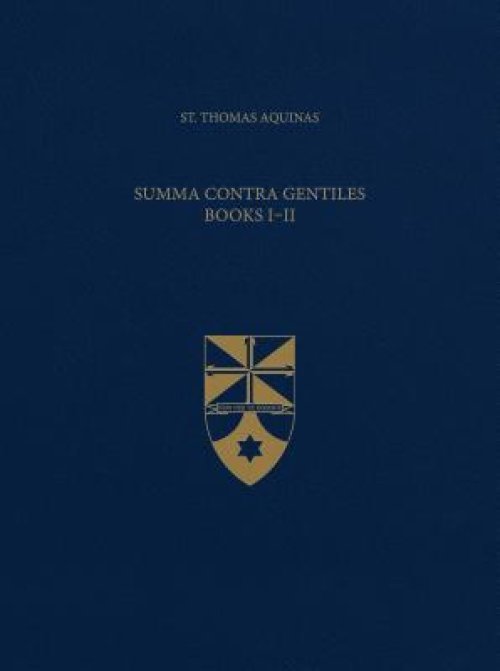 Summa Contra Gentiles, Books I & II (Latin-English Opera Omnia)