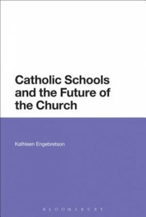 Catholic Schools and the Future of the Church