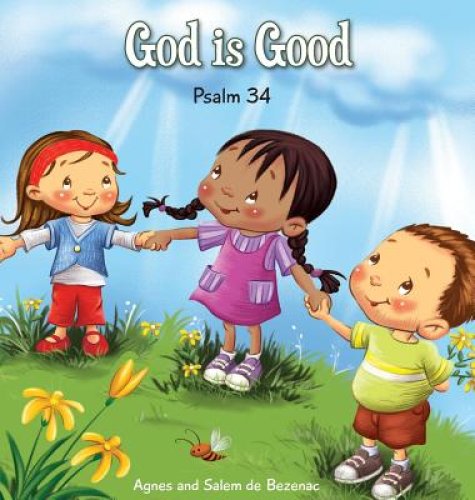 God is Good: Psalm 34