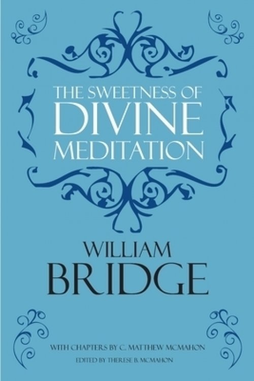 The Sweetness of Divine Meditation