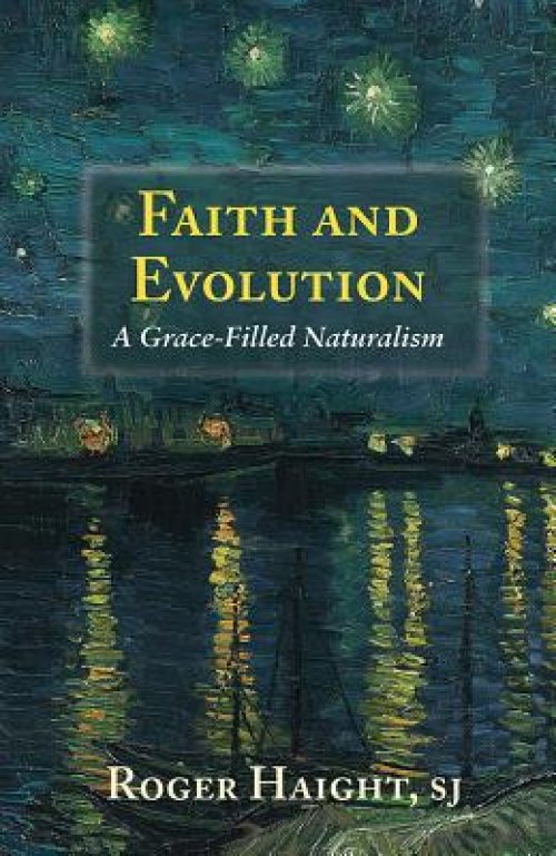 Faith and Evolution: Grace-Filled Naturalism