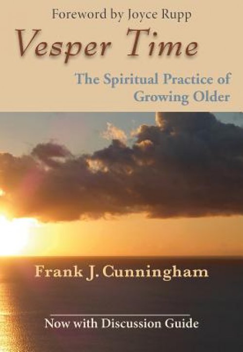 Vesper Time: The Spiritual Practice of Growing Older