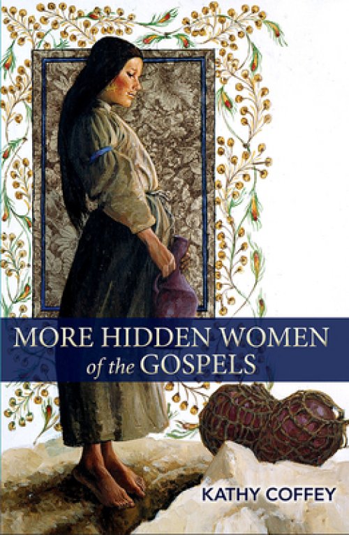 More Hidden Women of the Gospels