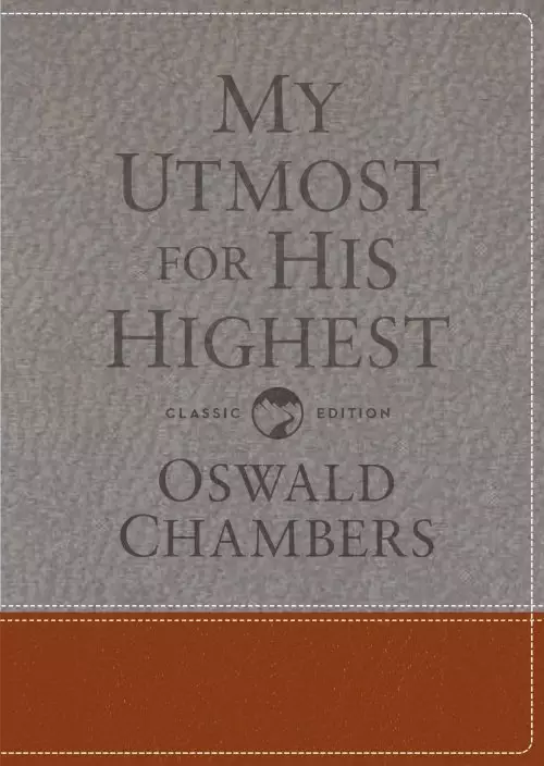 My Utmost for His Highest: Classic Language Gift Edition (a Daily Devotional with 366 Bible-Based Readings)