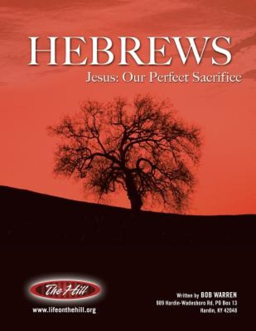 Hebrews Jesus: Our Perfect Sacrifice