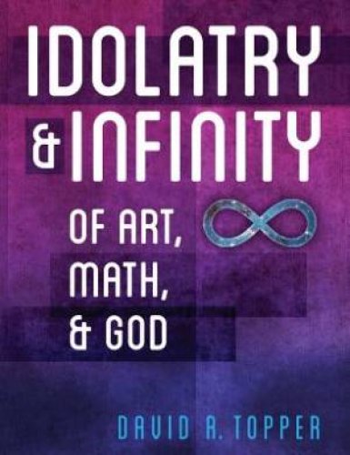 Idolatry and Infinity