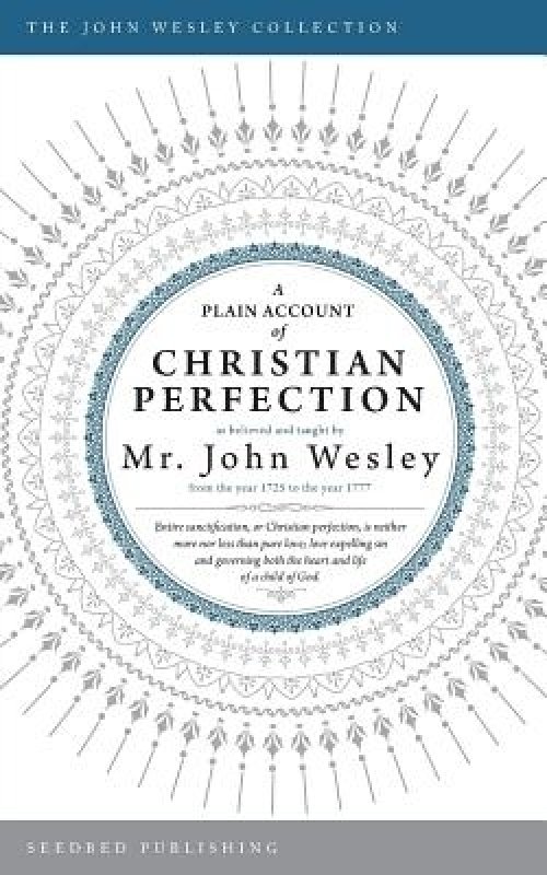 A Plain Account of Christian Perfection