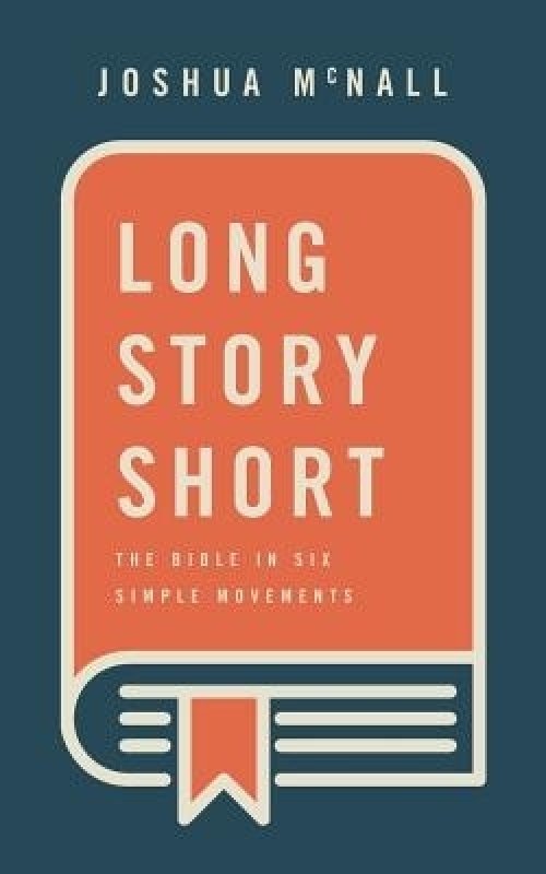 Long Story Short: The Bible In Six Simple Movements