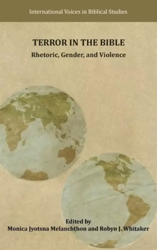 Terror in the Bible: Rhetoric, Gender, and Violence