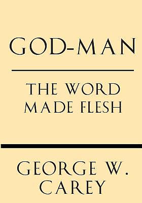 God-Man: The Word Made Flesh