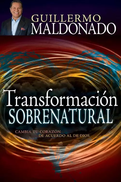 Transformación Sobrenatural (Supernatural Transformation)