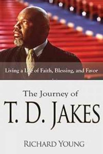 Journey Of TD Jakes